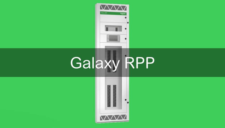 Schneider Electric Introduces Galaxy RPP, Remote Power Panel with Unique Compartmental Design